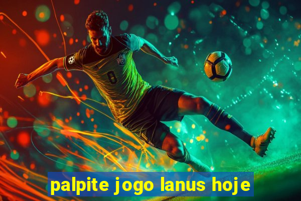 palpite jogo lanus hoje